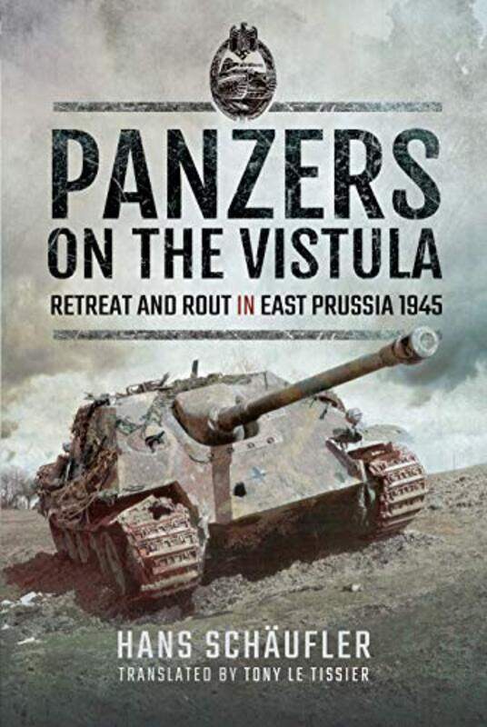 

Panzers on the Vistula by Schaufler, Hans-Hardcover