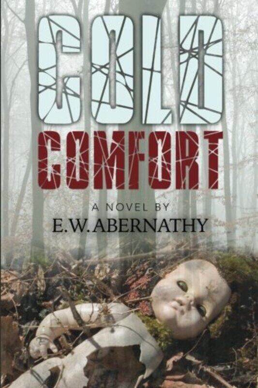 

Cold Comfort By Abernathy, E W Paperback