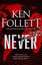 Never, Hardcover Book, By: Ken Follett