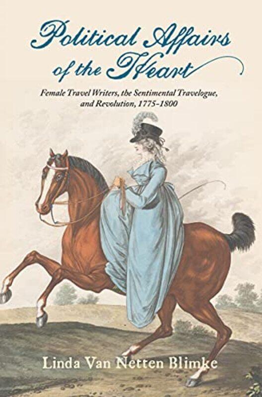 

Political Affairs of the Heart by Linda Van Netten Blimke-Paperback