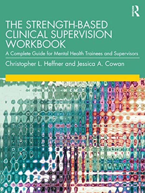 

The StrengthBased Clinical Supervision Workbook by Holly Duhig-Paperback