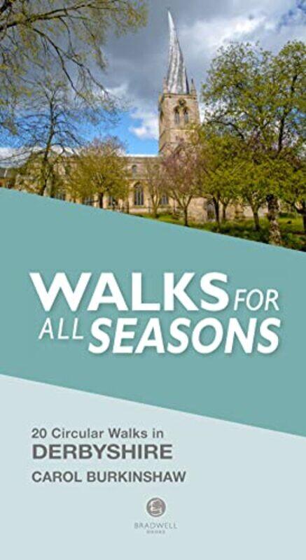 

Walks for all Seasons Derbyshire by Carol Burkinshaw-Paperback