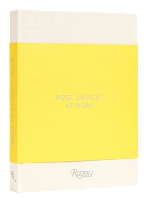 

Rose Uniacke At Work By Rose Uniacke Hardcover