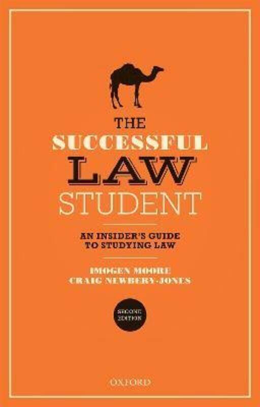 

The Successful Law Student: An Insider's Guide to Studying Law.paperback,By :Moore, Imogen (Professor of Law and Director of Education in the Law Scho