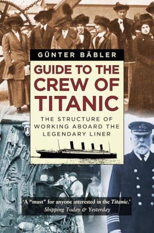 

Guide to the Crew of Titanic by Jennifer Keishin Armstrong-Paperback