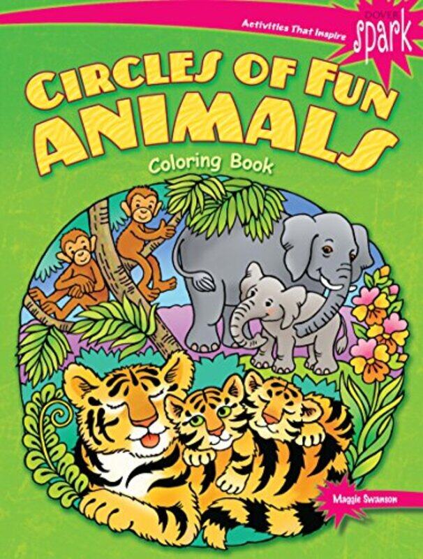 

Spark Circles of Fun Animals Coloring Book by Maggie Swanson-Paperback