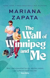 The Wall of Winnipeg and Me by Mariana Zapata-Paperback