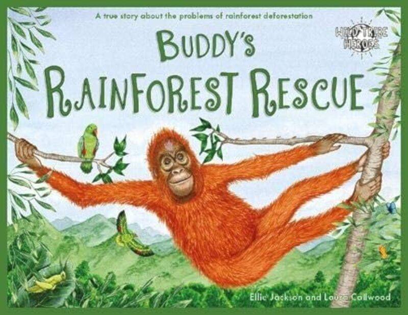 

Buddys Rainforest Rescue by Ellie JacksonLaura Callwood-Paperback