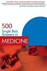 500 Single Best Answers In Medicine by Dubb, Sukhpreet Singh (Imperial College NHS Healthcare Trust, London, UK) - Shanmugarajah, Kumaran ( Paperback