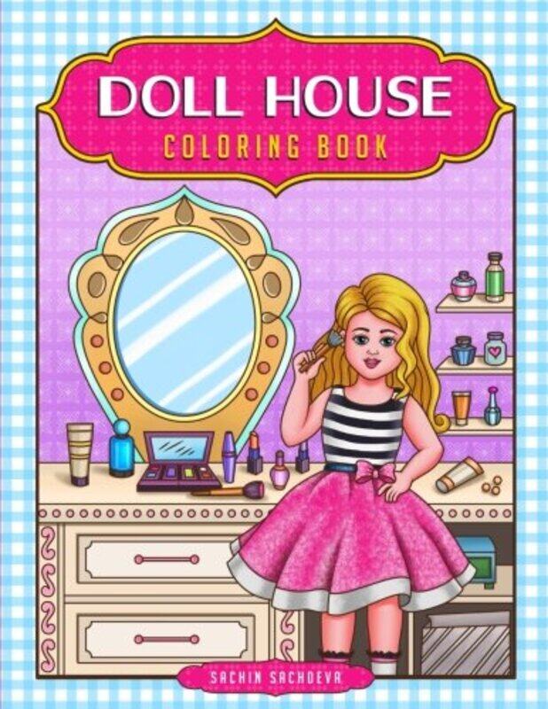 

Doll House Coloring Book By Sachdeva, Sachin - Sachdeva, Sachin -Paperback