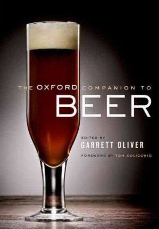 

The Oxford Companion to Beer, Hardcover Book, By: Tom Colicchio