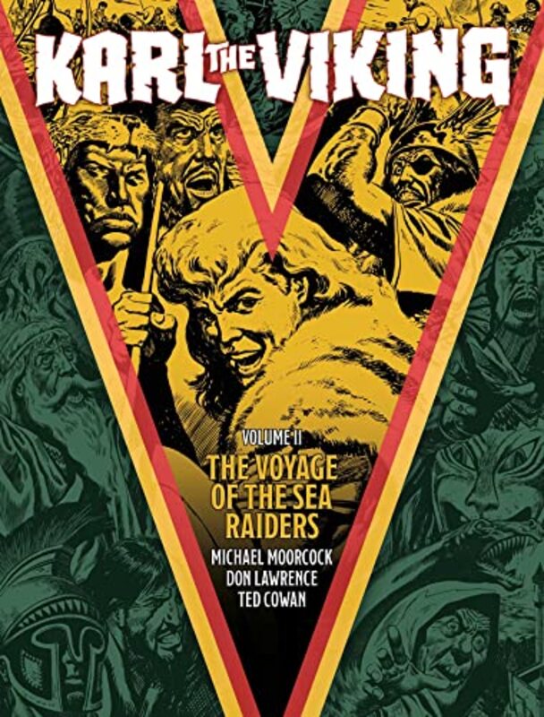 Karl the Viking - Volume Two: The Voyage of the Sea Raiders,Paperback by Moorcock, Michael - Cowan, Ted - Lawrence, Don
