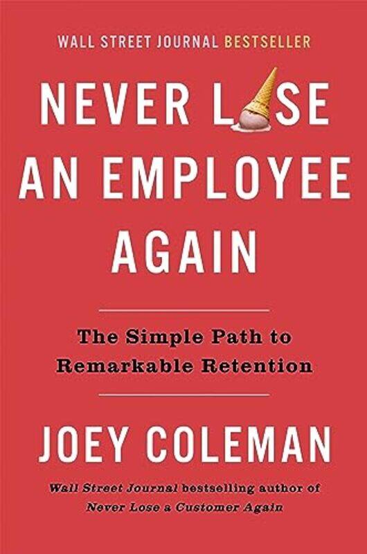 

Never Lose an Employee Again by Joey Coleman-Hardcover