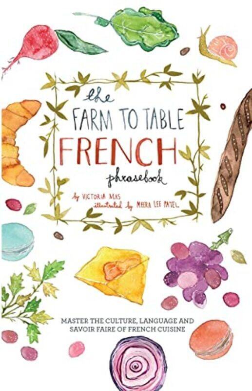 

The Farm to Table French Phrasebook by Rex O'Bannon-Paperback