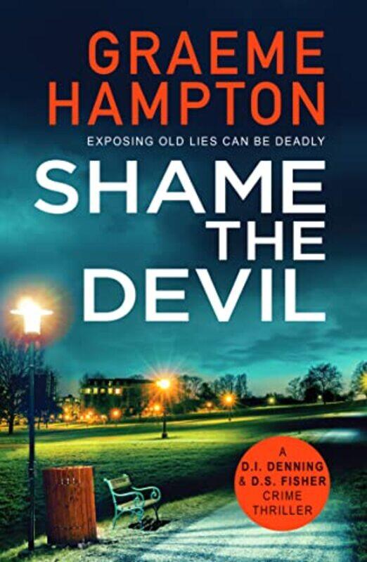 

Shame the Devil by Graeme Hampton-Paperback