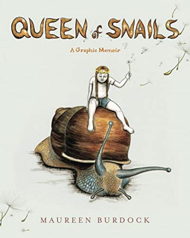 

Queen of Snails by Maureen Burdock-Paperback