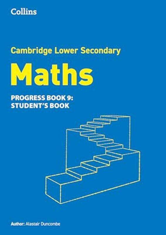 

Lower Secondary Maths Progress Student’s Book Stage 9 by Alastair Duncombe-Paperback