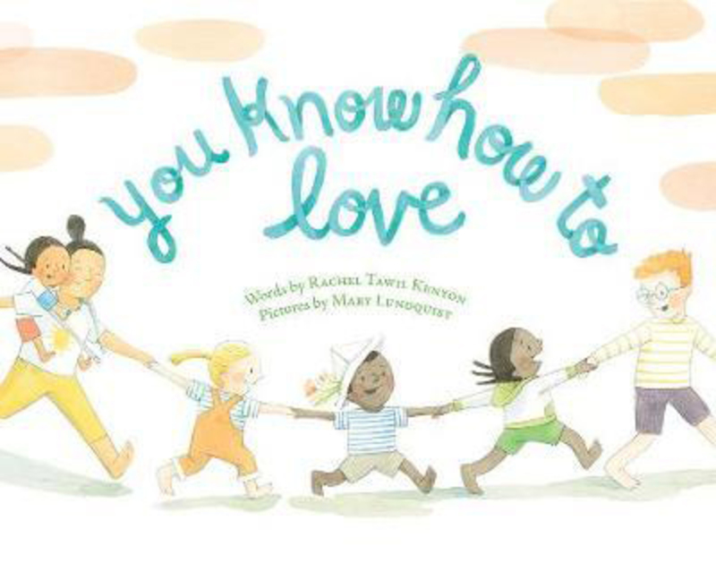 You Know How to Love, Hardcover Book, By: Rachel Tawil Kenyon