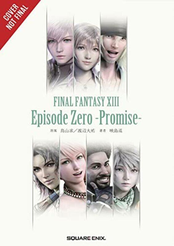

Final Fantasy XIII Episode Zero Promise by Jun Eishima-Paperback