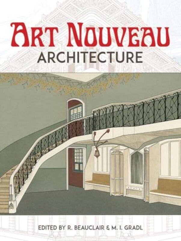 

Art Nouveau Architecture by R Beauclair-Paperback