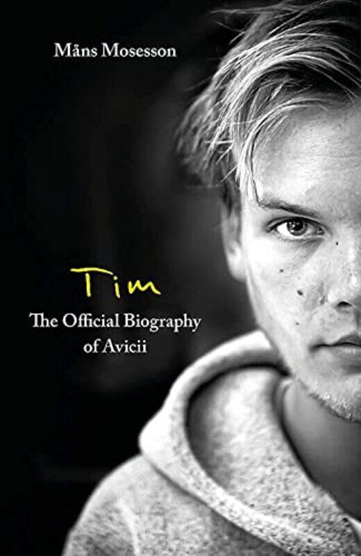 

Tim - The Official Biography of Avicii,Paperback,By:Mans Mosesson