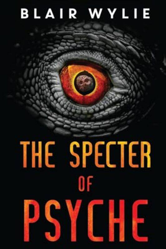 

The Specter Of Psyche by Blair Wylie-Paperback