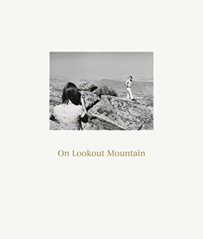 

Robert Adams: On Lookout Mountain by Robert Adams -Hardcover