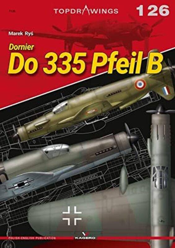 

Dornier Do 335 Pfeil B by Marek Rys-Paperback