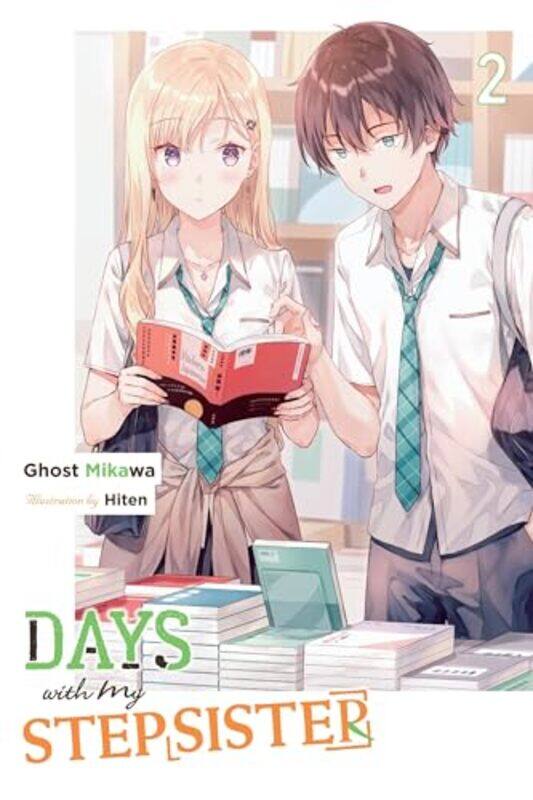 

Days with My Stepsister Vol 2 light novel by Ghost Mikawa-Paperback