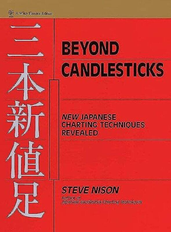 

Beyond Candlesticks: New Japanese Charting Techniques Revealed,Hardcover,by:Nison, Steve