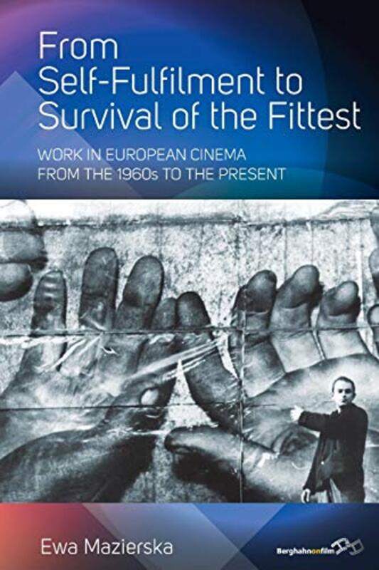 

From Selffulfilment to Survival of the Fittest by Ewa Mazierska-Paperback