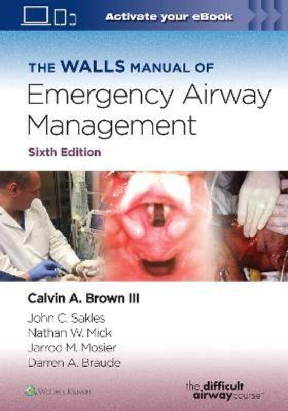 

The Walls Manual of Emergency Airway Management,Paperback,ByBrown, Calvin A, III, MD