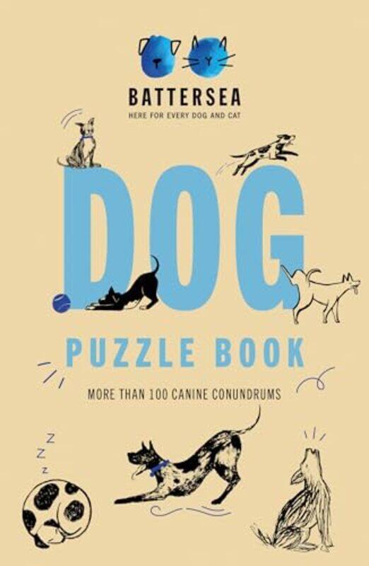 

Battersea Dogs and Cats Home Dog Puzzle Book by Ian FawcettJacqui HowellsDan HughesAndy KnightChris WalkerJennifer Tilley-Paperback