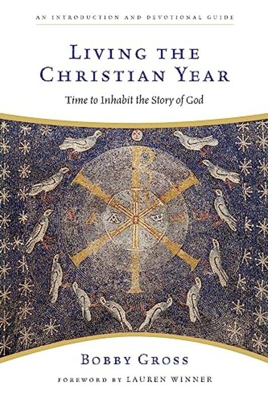 

Living the Christian Year by BPP Learning Media-Paperback