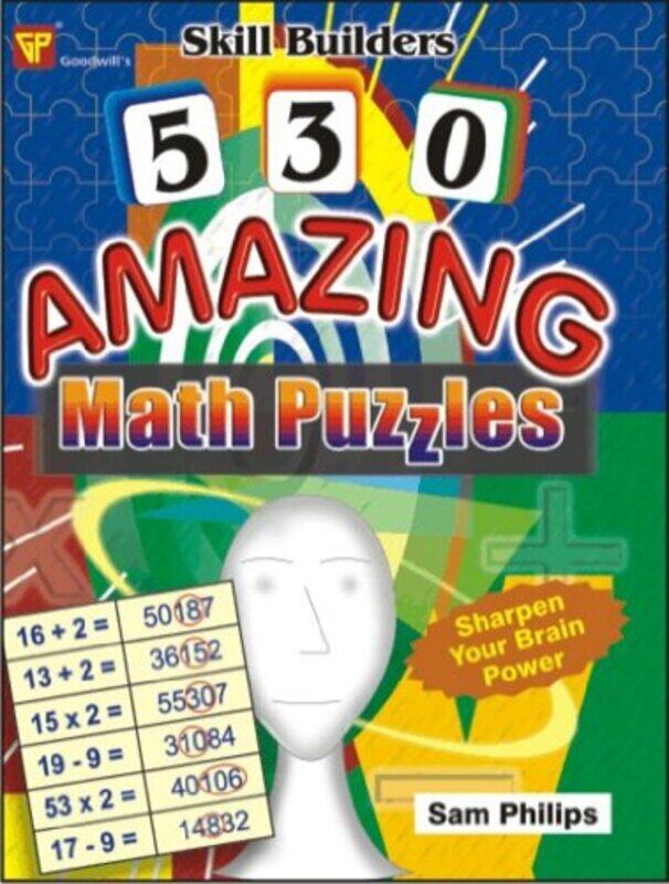 

530 Amazing Math Puzzles by Sam Phillips-Paperback