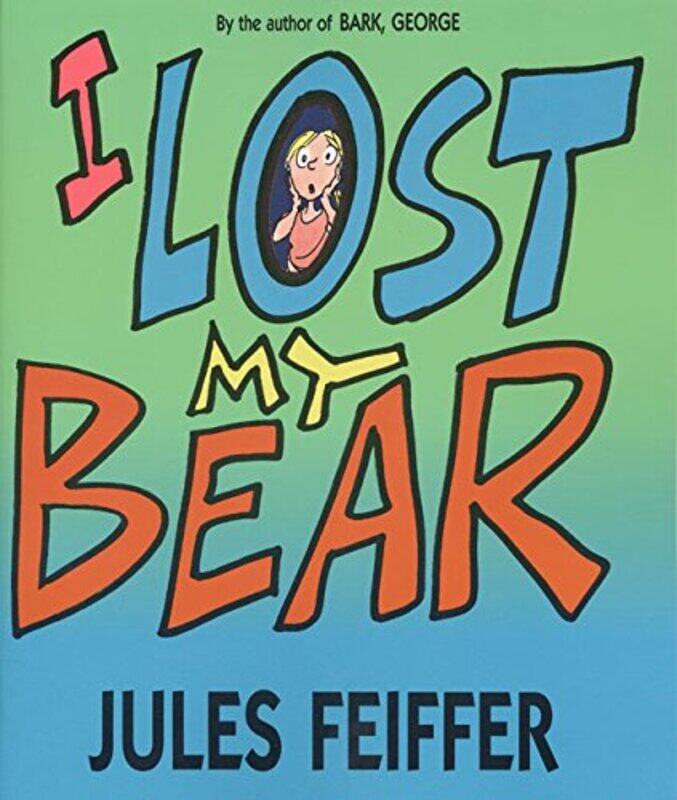 

I Lost My Bear by Jules FeifferJules Feiffer-Paperback