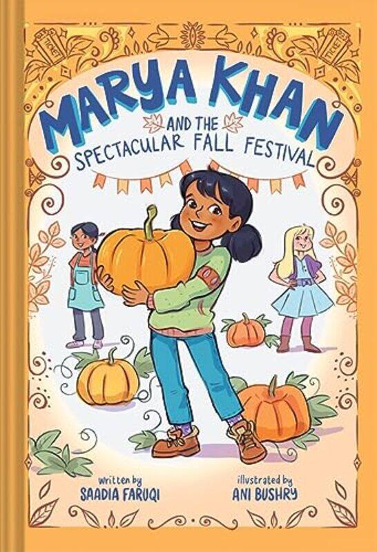 

Marya Khan and the Spectacular Fall Festival Marya Khan 3 by Saadia FaruqiAni Bushry-Hardcover