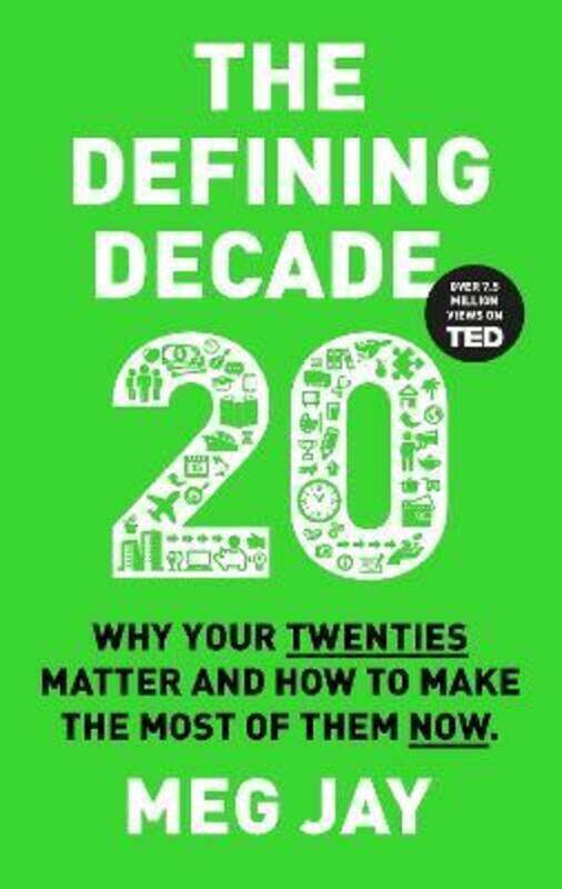 

The Defining Decade: Why Your Twenties Matter and How to Make the Most of Them Now.paperback,By :Jay, Meg