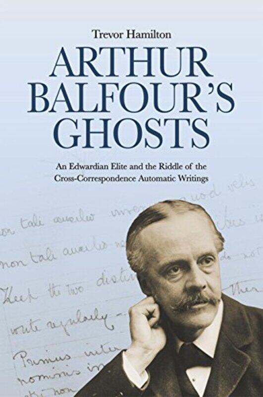 

Arthur Balfours Ghosts by Trevor Hamilton-Paperback