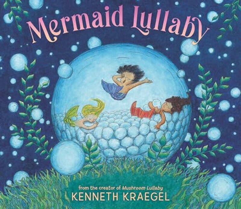 

Mermaid Lullaby by Kenneth KraegelKenneth Kraegel-Hardcover