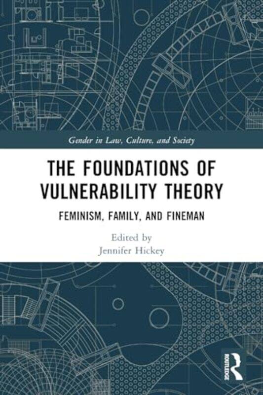 

The Foundations of Vulnerability Theory by Jennifer Hickey-Paperback