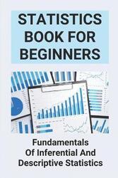 Statistics Book For Beginners: Fundamentals Of Inferential And Descriptive Statistics: Probability A,Paperback,ByWaltrip, Warner