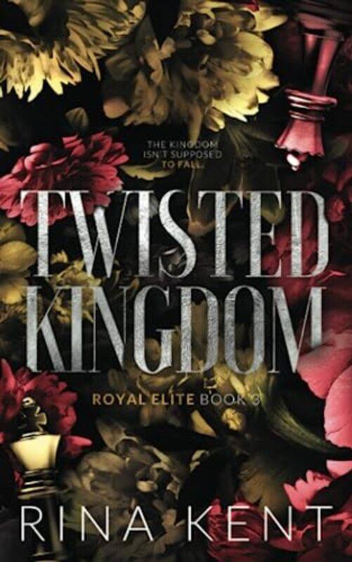 

Twisted Kingdom: Special Edition Print , Paperback by Kent, Rina