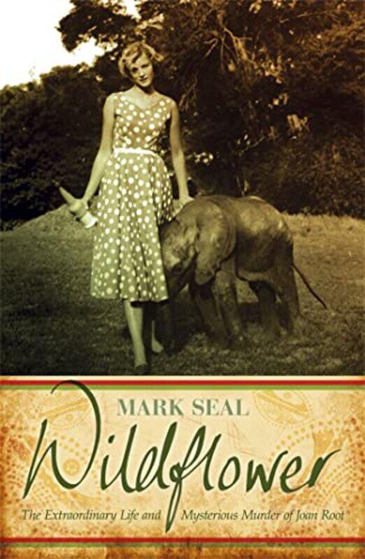 

Wildflower by Mark Seal-Paperback