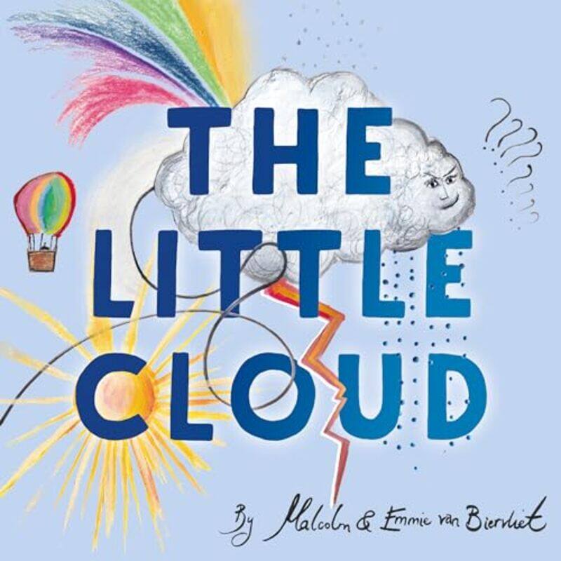 

The Little Cloud by Malcolm van BiervlietEmmie van Biervliet-Paperback