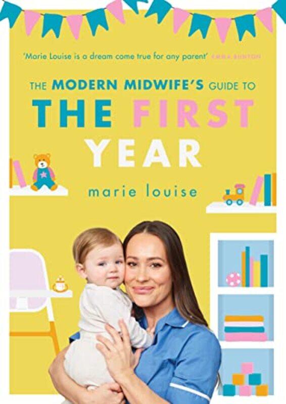 

The Modern Midwifes Guide to the First Year by Louise, Marie - Paperback
