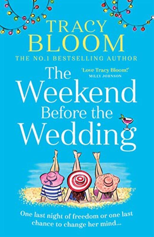 

Weekend Before the Wedding,Paperback,by:Tracy Bloom