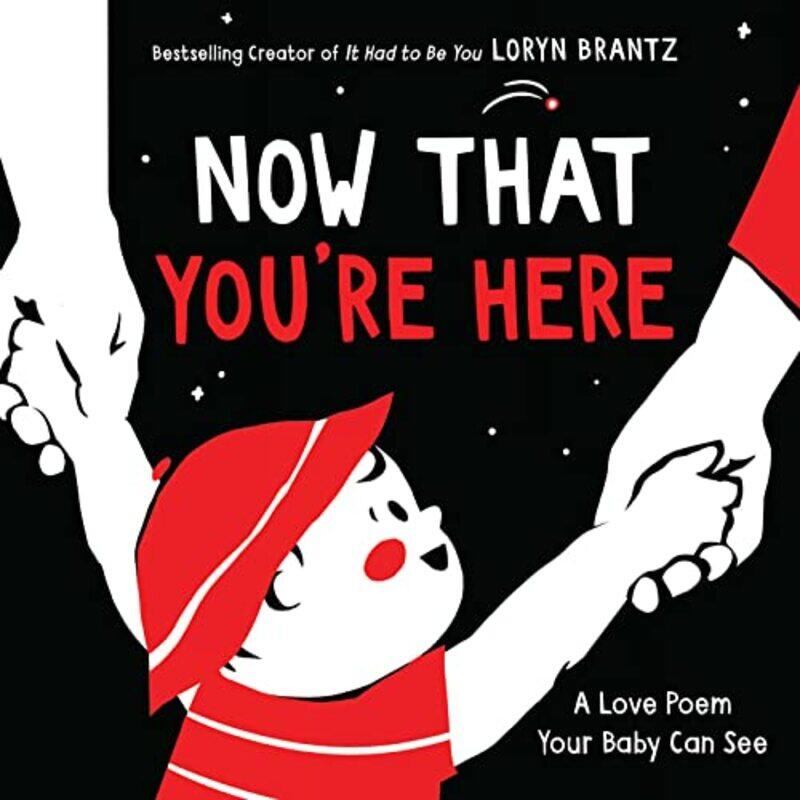 

Now That Youre Here By Brantz Loryn - Hardcover