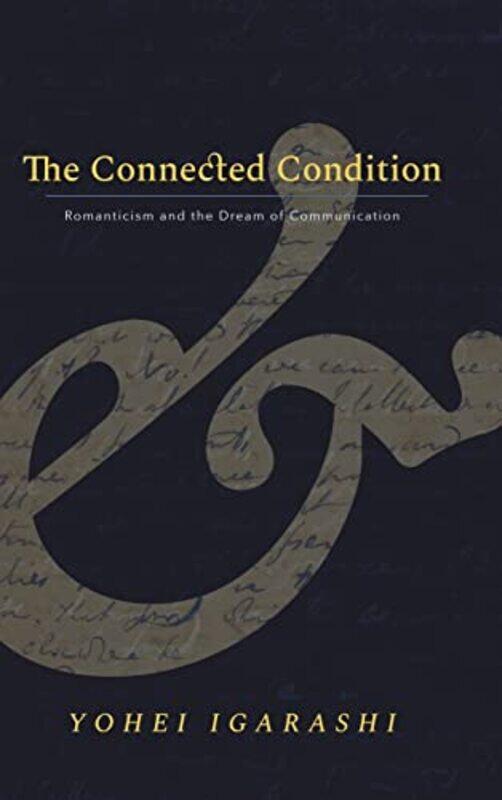 

The Connected Condition by Yohei Igarashi-Hardcover