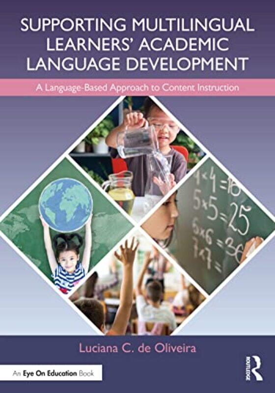 

Supporting Multilingual Learners Academic Language Development by John BA Bond-Paperback